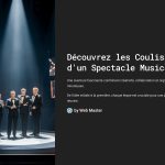 1 Decouvrez les Coulisses dun Spectacle Musical